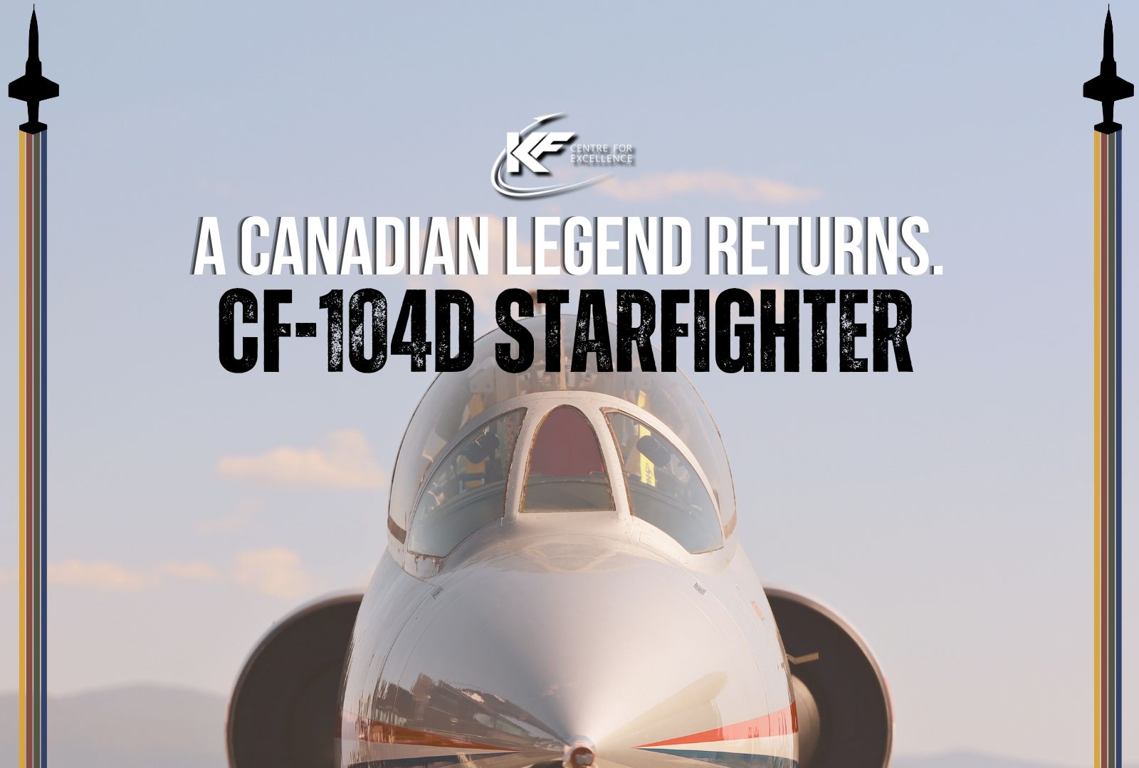 KF Centre for Excellence announces addition of CF-104D Starfighter